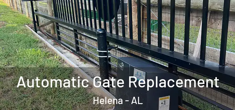  Automatic Gate Replacement Helena - AL