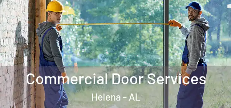 Commercial Door Services Helena - AL