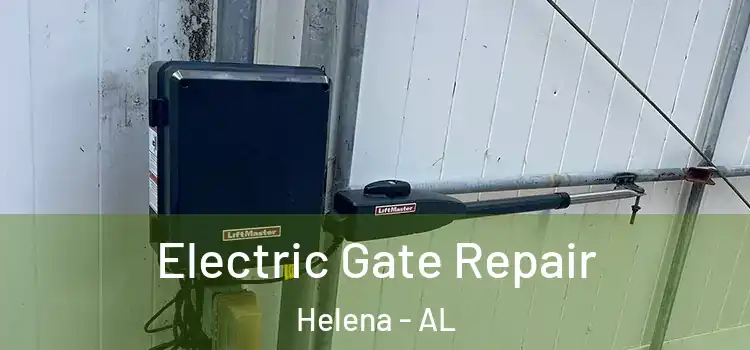 Electric Gate Repair Helena - AL