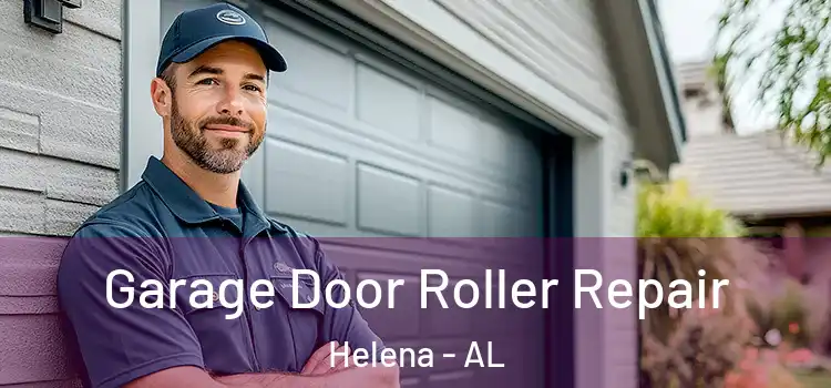  Garage Door Roller Repair Helena - AL