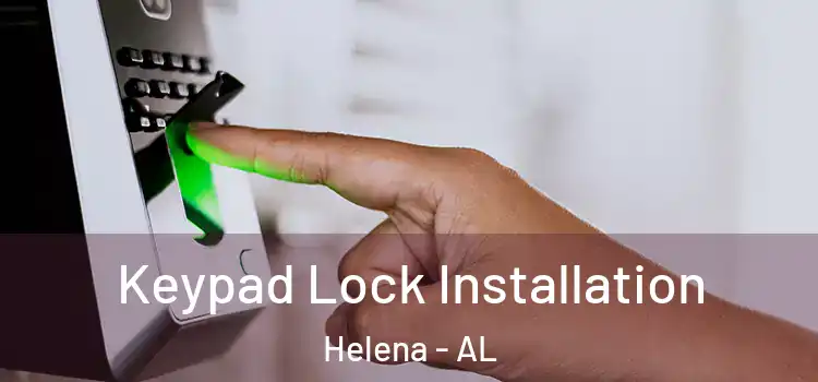  Keypad Lock Installation Helena - AL