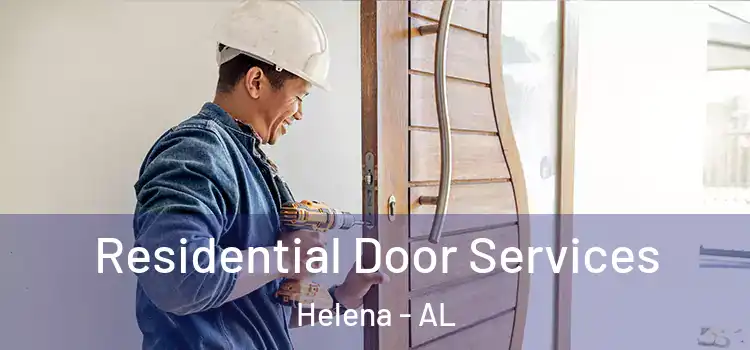 Residential Door Services Helena - AL